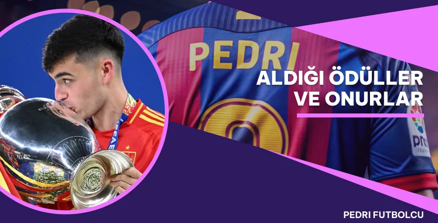 Pedri'nin Aldığı Ödüller ve Onurlar